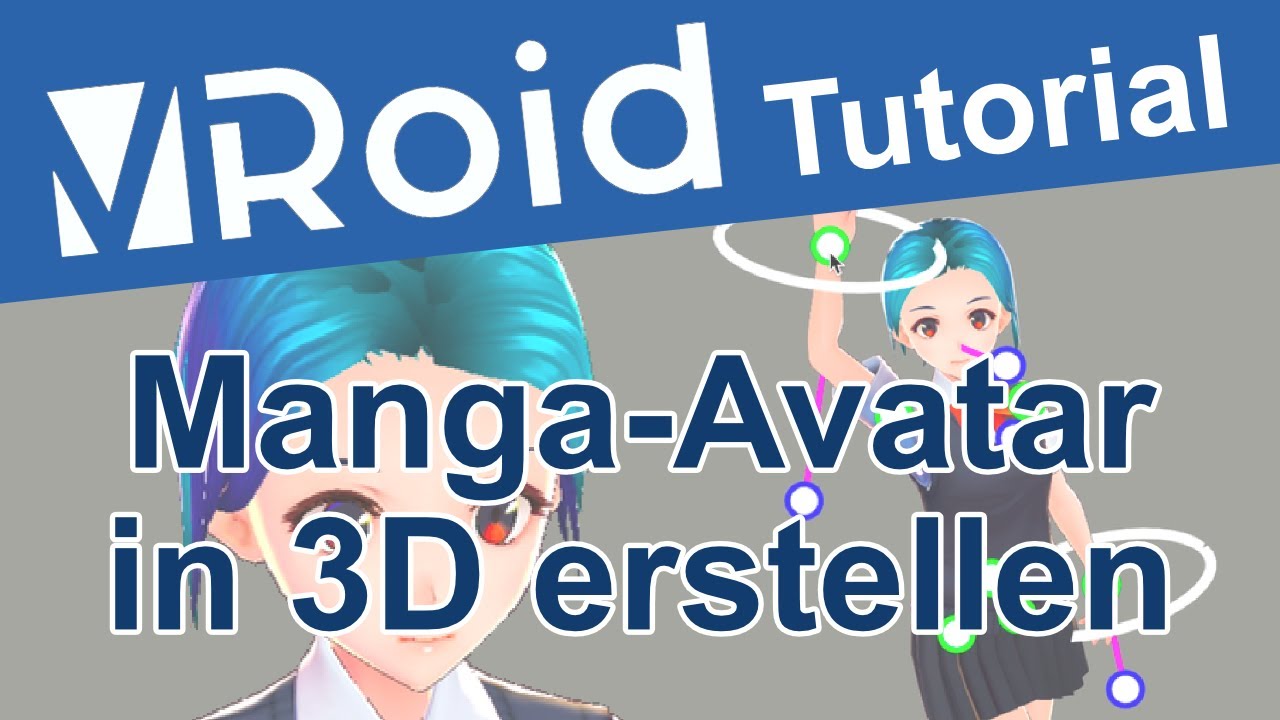 Eigene Manga Avatare In 3d Erstellen Posen Als Zeichenvorlage Vroid Ubersicht Und Tutorial Youtube