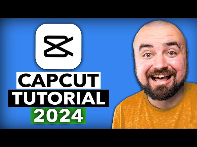 CapCut Video Editing Tutorial (2024) 