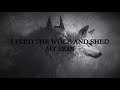 Breaking Benjamin - Feed the Wolf (Lyrics)