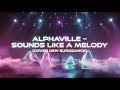 ALPHAVILLE SOUNDS LIKE A MELODY COVER NEW EURODANCE NEW VERSION