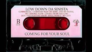 Low Down Da Sinista - Coming For Your Soul (Clean) (REMASTERED)