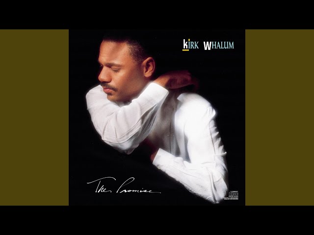 Kirk Whalum - I Receive Your Love