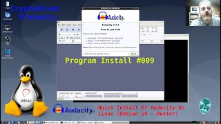 Program Install - Episode #009 - Quick Install Of Audacity On Linux (Debian 10 - Buster)