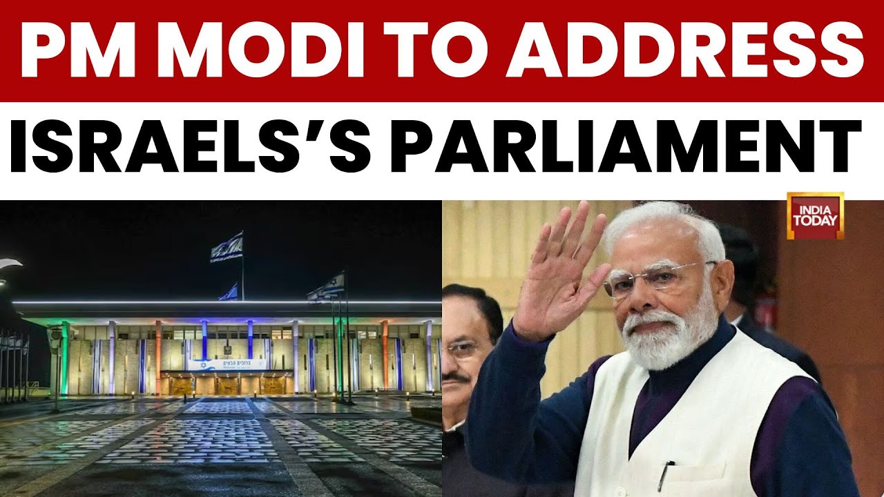 PM Modi in Israel: Historic Knesset Address & Defence, Trade Talks Amid Gaza Tensions | India Today