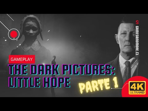 🎮 GAMEPLAY: The Dark Pictures: Little Hope La primera hora de juego 4K | Gamesandmore.cl