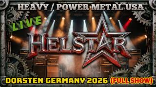HELSTAR - HEAVY/POWER (SPEED) METAL USA - LIVE 06.09. 2026 DORSTEN GERMANY (full Show)