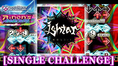 【DDR A】 Ishtar [SINGLE CHALLENGE] 譜面確認＋クラップ