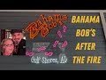 Bahama Bob's Gulf Shores AL  /back in business after the fire/ Favorite Place to eat at the beach!