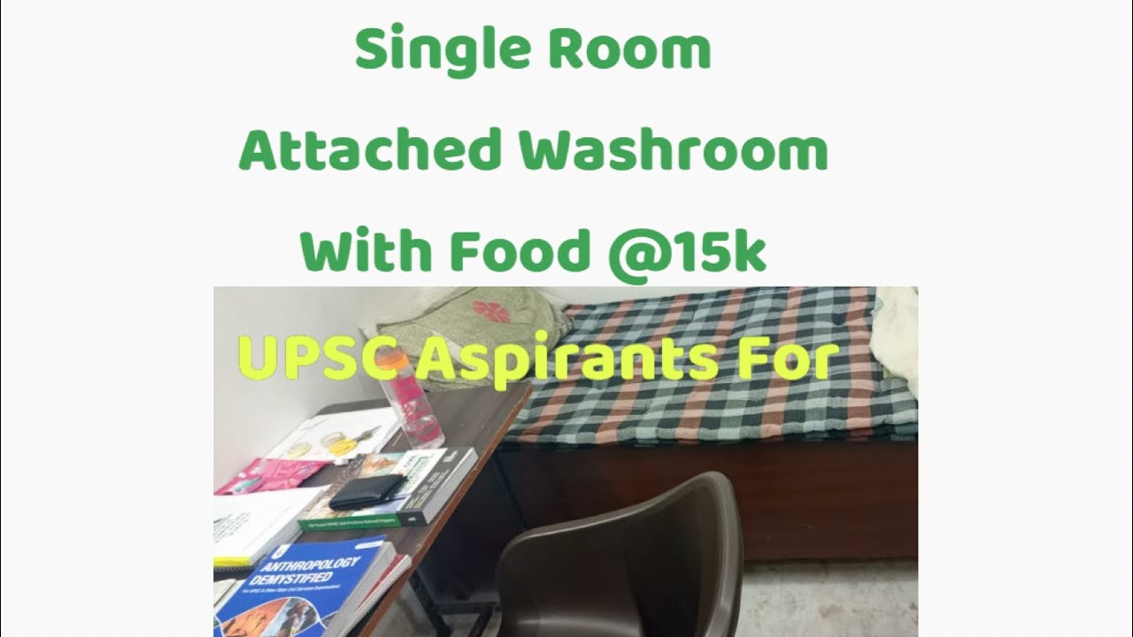 Single Sharing Single Sharing 12000/. With Facility Boys PG Room | Patel Nagar | UPSC ...
