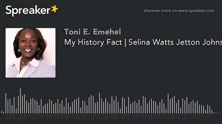 My History Fact | Selina Watts Jetton Johnston