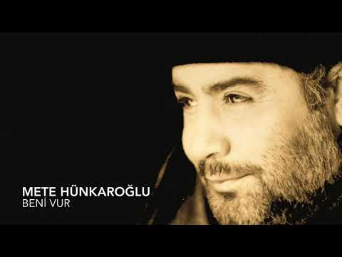 Mete Hünkaroğlu - Beni Vur/Yan Flüt