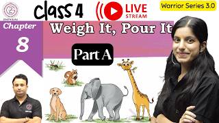 Weight it, Pour it | NCERT class 4 Maths Chapter 8 | Part A | Maths | By Saloni ma'am