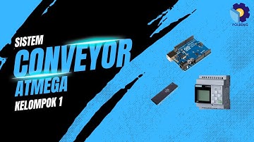 Praktikum Robot dan Otomasi Studi Kasus : Sistem Conveyor Otomatis Menggunakan Atmega.