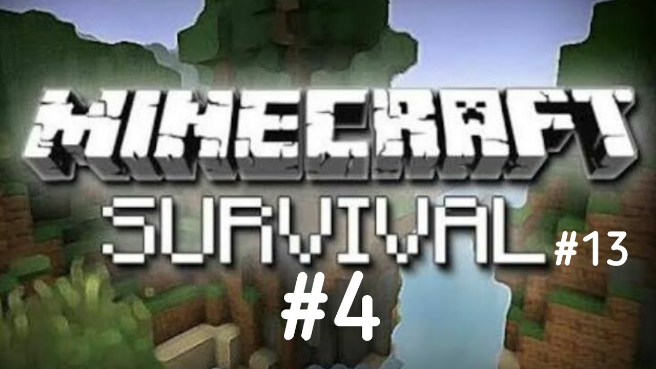Minecraft Survival Mode Fourth Part 13 minecraft minecraftsurvival 