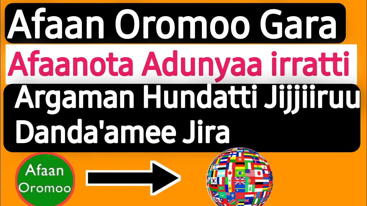 Afaan Oromo Gara Afaan Barbaannetti jijjiiruu Kara Ittiin Dandenyu  All language Translator