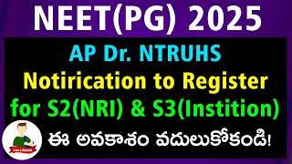 Dr. NTRUHS - NEET PG 2025 Notification for Management Quota Upgrade to S2 (NRI) &amp; S3 (Institution)