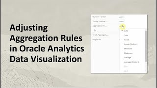 adjusting aggregation rules in oracle analytics data visualizations