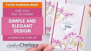Simple & Elegant Alternative Card Design Using The June 2025 Paper Pumpkin Kit from Stampin' Up!