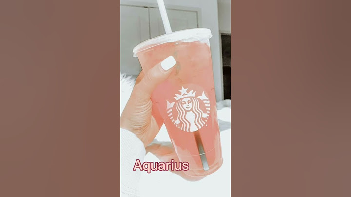 your Zodiac Sign, your Starbucks Drink