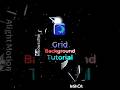 Alight Motion Grid background tutorial 🫠