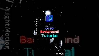 Alight Motion Grid background tutorial 🫠