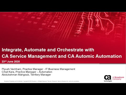 Webinar Recording | Integrate, Automate and Orchestrate with  CA ITSM and CA Automic