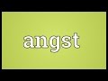 Angst Meaning