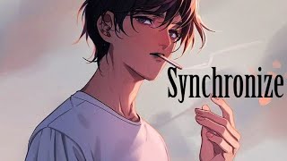 Nightcore ↬ Synchronize (Lyrics)