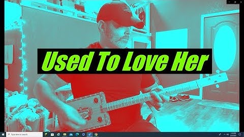 How To Play "Used To Love Her," By Guns N Roses, On a Cigar Box Guitar. A 3-String Tutorial.
