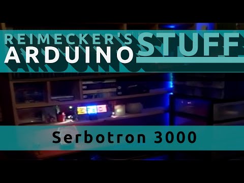 Arduino : Serbotron 3000 bekommt einen Freund :-) (Corona Quarant�ne Besch�ftigung)