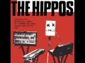 The Hippos - I Know