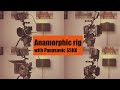 Panasonic S5IIX Anamorphic Rig with Sirui Saturn 35mm T2.9 1.6x (Long Cut)