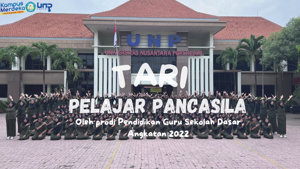 Mahasiswa semester 3 - PGSD UNP KEDIRI | Tari Pelajar Pancasila