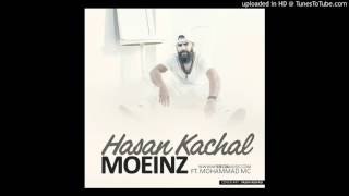 MoeinZ - Hasan Kachal (Ft Mohammad MC) [ MyDeltaMusic.Com ]