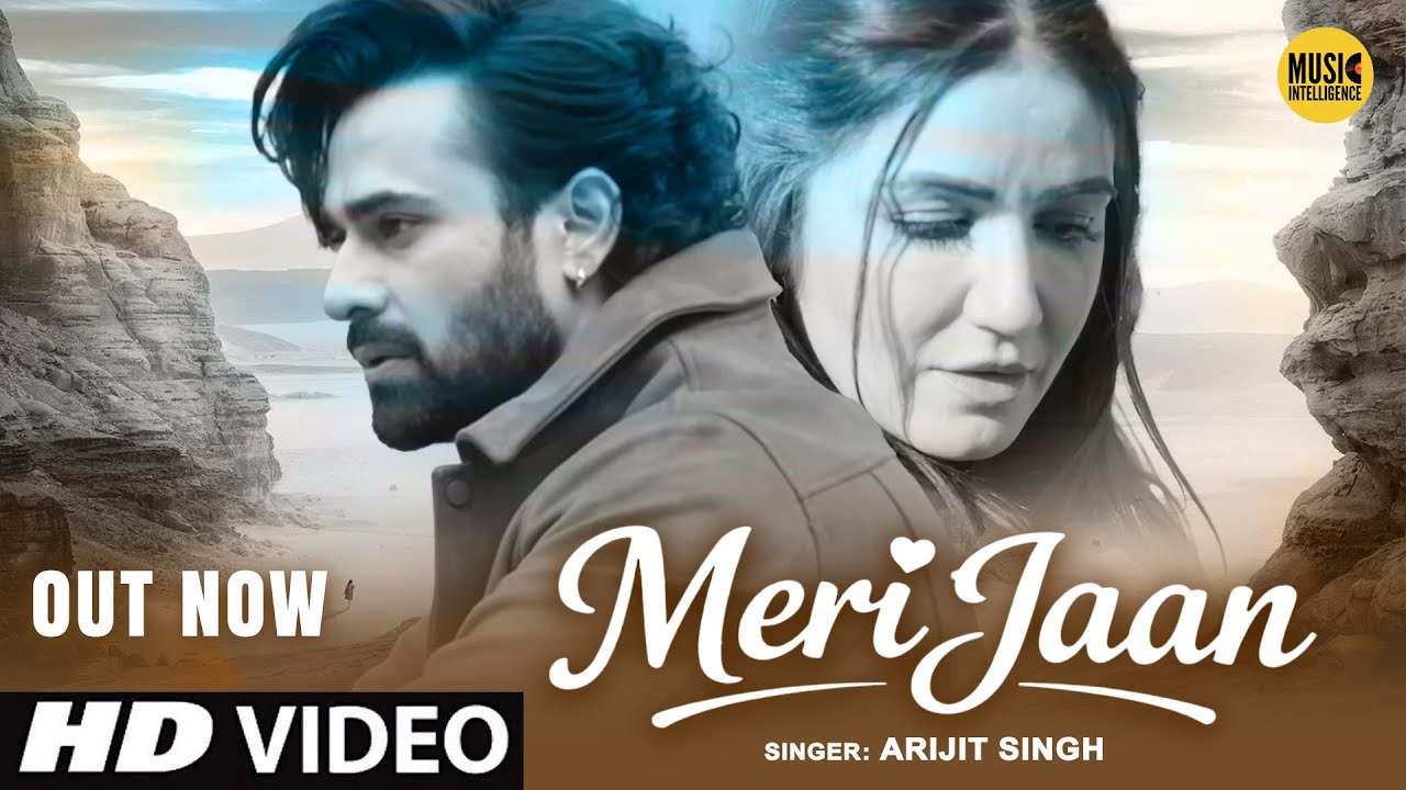 Meri Jaan (Full Video) | Arijit Singh New Album Song After Retirement | Latest Hindi Love Song 2026