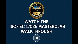 ISO/IEC 17025 Implementation Masterclass Walkthrough Quality Manual, Procedures & Templates Included