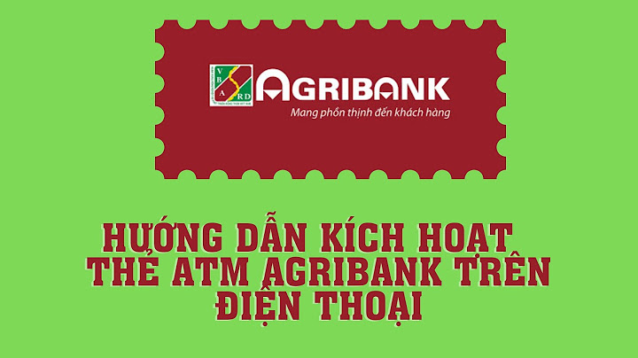 Hướng dẫn kích hoạt dịch vụ bankplus agribank