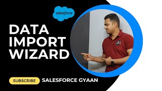 Salesforce Data Import Wizard Tutorial | Easy Step-by-Step Guide for Beginners