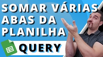Somar Várias Abas da Planilha no Google Sheets | Planilhas Google