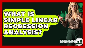 What Is Simple Linear Regression Analysis? - The Friendly Statistician