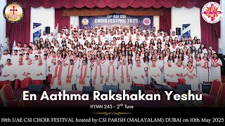 'En Aathma Rakshakan Yeshu' (Hymn 243 - 2nd tune) First combined song of 19th UAE CSI CHOIR FESTIVAL
