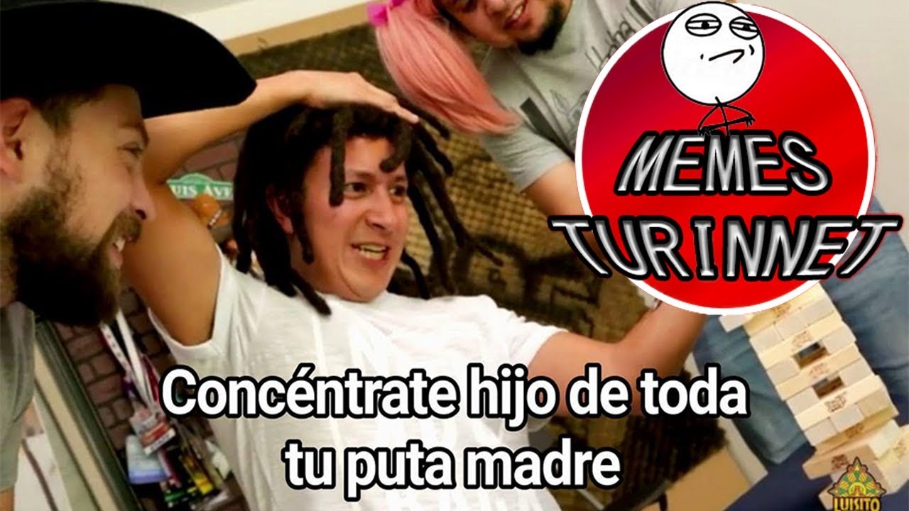 Concentrate Hijo de tu Puta madre - meme - YouTube