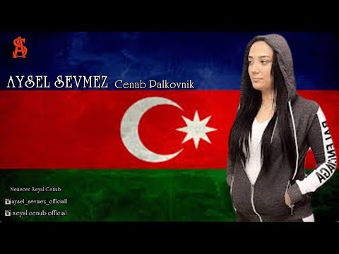 Aysel Sevmez Cenab Palkovnik Klip HD