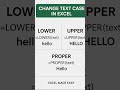 Change Text Case in Excel – UPPER, LOWER &amp; PROPER in Seconds!