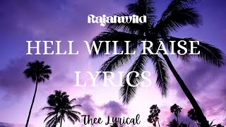 Rajahwild - Hell Will Raise (Lyrics)
