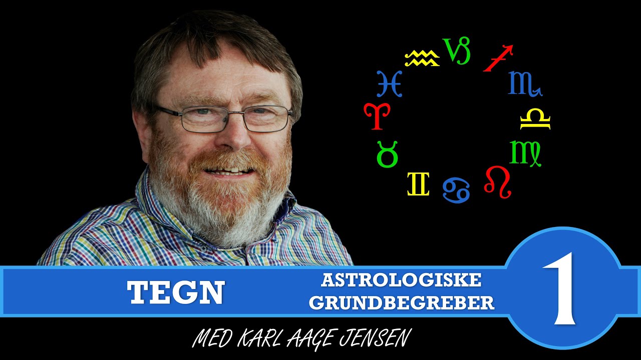 Astrologisk Grundkursus   Del 1   Tegn