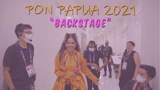 BACKSTAGE PON XX Tangis Haru Untuk Papua (PART 2)