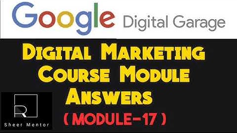 MODULE 17 | Connect through email | FUNDAMENTALS OF DIGITAL MARKETING | GOOGLE DIGITAL GARAGE 2020