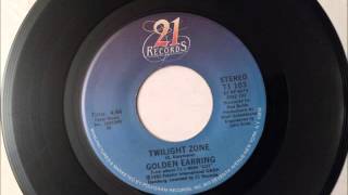 Twilight Zone , Golden Earring , 1982 Vinyl 45RPM