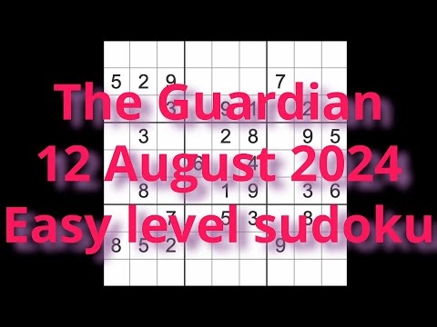 Sudoku solution – The Guardian 12 August 2024 Easy level